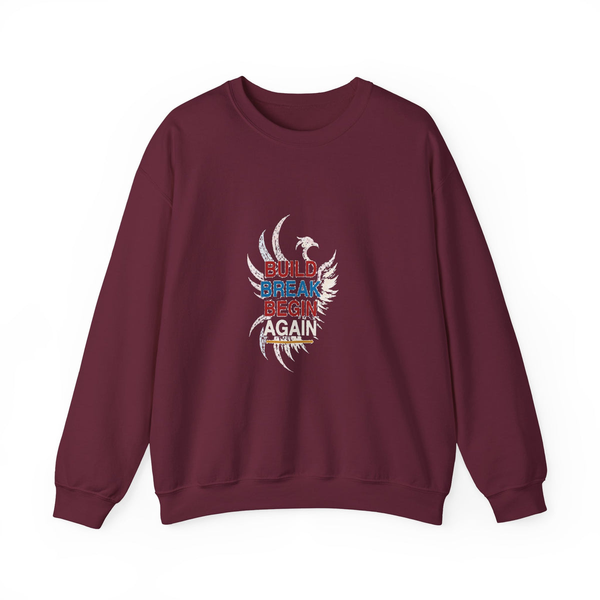 Motivational 'Build Break Begin Again' Crewneck Sweatshirt