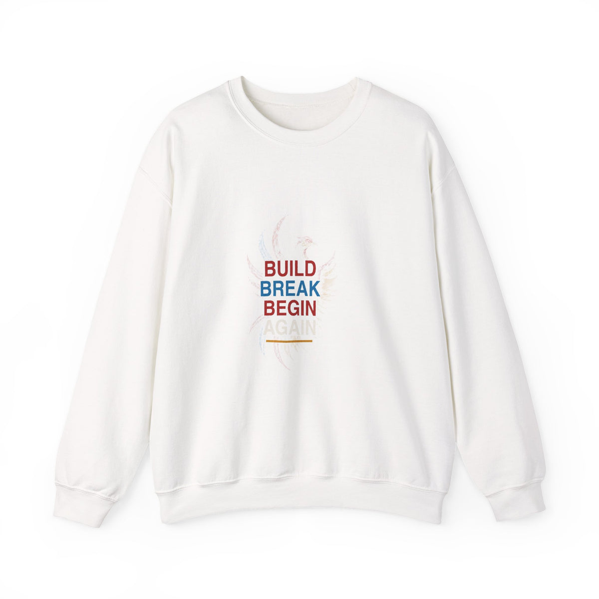 Motivational 'Build Break Begin Again' Crewneck Sweatshirt