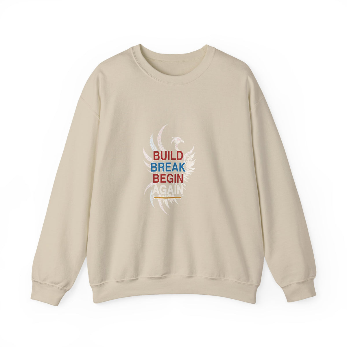 Motivational 'Build Break Begin Again' Crewneck Sweatshirt